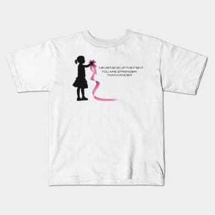 Never give up the fight you are stronger than cancer Kids T-Shirt